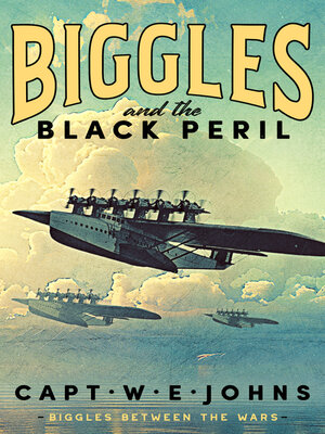 cover image of Biggles and the Black Peril